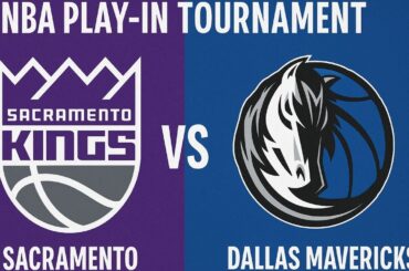 🔴 LIVE: 🏀 Sacramento Kings vs Dallas Mavericks | NBA Play-In LIVE Score | SportStorm Live 🔥
