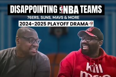 Disappointing Teams in the 2024-2025 NBA Season | NBA Playoffs Breakdown | Savs in 4 Podcast
