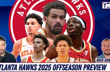 Atlanta Hawks 2025 Offseason Outlook