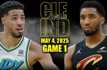 Cleveland Cavaliers vs Indiana Pacers Full Game 1 Highlights - May 4, 2025 | NBA Playoffs