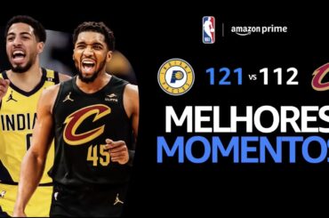 CLEVELAND CAVALIERS 112 X 121 INDIANA PACERS | MELHORES MOMENTOS | SEMIFINAIS DO LESTE NBA 2024-25