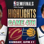 Cleveland Cavaliers Vs Indiana Pacers Game 4th Highlights May 04,2025 NBA PLAY-OFF 2024-25