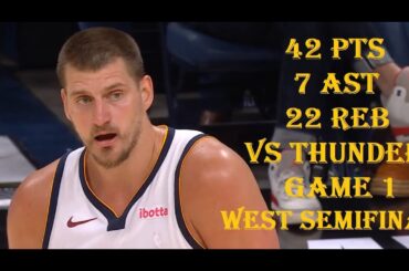 Nikola Jokic 42 Pts 22 Reb 7 Ast Denver Nuggets vs OC Thunder West Semifinals Game 1 HIGHLIGHTS