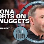 Ramona Shelburne tells me WHAT HAS CHANGED for the Denver Nuggets | NBA Today