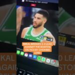 MIKAL BRIDGES 2-0 LEAD AGAINST THE BOSTON CELTICS BY CHOKING LEAD!!!!!