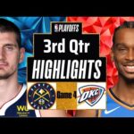 Denver Nuggets vs. Oklahoma City Thunder Full Highlights 3rd Qtr P2 | May 11 | 2025 NBA Highlights