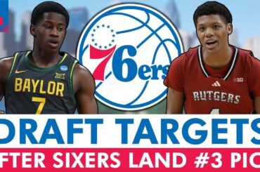 🚨BREAKING: 76ers Will Pick 3rd In 2025 NBA Draft | 76ers Draft Targets After NBA Draft Lottery