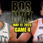 Boston Celtics vs New York Knicks Full Game 4 Highlights - May 12, 2025 | NBA Playoffs