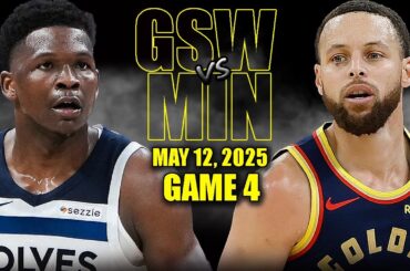 Golden State Warriors vs Minnesota Timberwolves Full Game 4 Highlights - May 12, 2025 | NBA Playoffs
