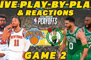 New York Knicks vs Boston Celtics Game 5 | Live Play-By-Play & Reactions