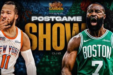 LIVE Garden Report: Celtics vs Knicks Game 5 Postgame Show