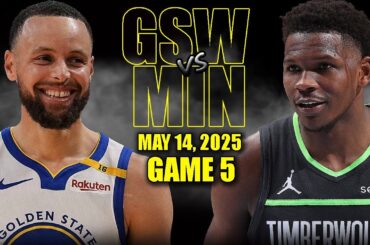Golden State Warriors vs Minnesota Timberwolves Full Game 5 Highlights - May 14, 2025 | NBA Playoffs