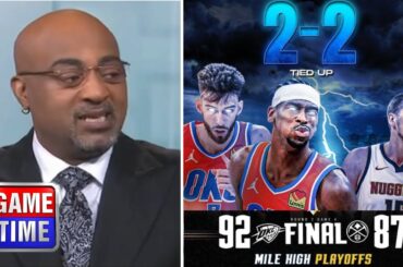 NBA GameTime reacts to Oklahoma City Thunder beat Nuggets 92-87 in Game 4: SGA 25 Pts; Jokic 27 Pts