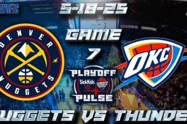 5-18-25 Denver Nuggets vs Oklahoma City Thunder Game 7 Audio | NBA PLAYOFFS LIVE Gamecast & Chat