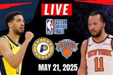 NBA Live! Indiana Pacers vs New York Knicks | 2025 NBA Playoffs Game 1 | Eastern FInals 5/21/25 2K