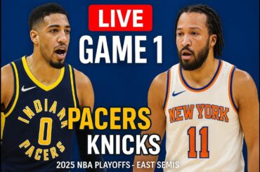 Pacers vs Knicks LIVE Game 1 | 2025 NBA Playoffs Play-by-Play & Scoreboard