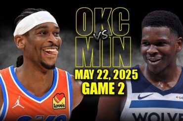 Oklahoma City Thunder vs Minnesota Timberwolves Full Game 2 Highlights - May 22, 2025 | NBA WCF