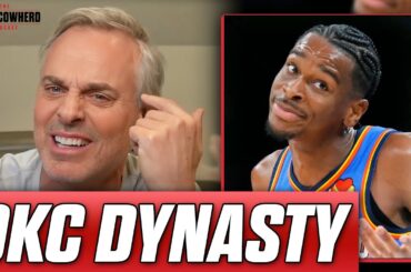 Why Shai Gilgeous-Alexander & OKC Thunder have DYNASTY upside | Colin Cowherd NBA Reaction