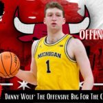 Danny Wolf' The Offensive Big For The Chicago Bulls?