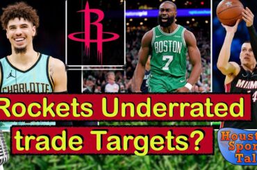 Rockets Underrated Trade Targets? (Jaylen Brown, Tyler Herro & More!)