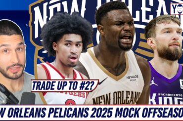 New Orleans Pelicans: Trading up in the draft and for Sabonis | 2025 Mock Offseason | Salarycast