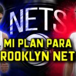 Mi plan para los Brooklyn Nets en la agencia libre 2025 | BASKET 365