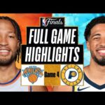 New York Knicks vs Indiana Pacers Full GAME 4 Highlights | May 27 | 2025 NBA Highlights Today