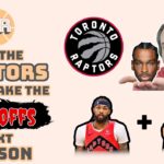 Why the Raptors WILL Make the Playoffs Next Season