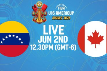 LIVE - Venezuela v Canada | FIBA U16 AmeriCup 2025