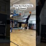 Close Out Dunk Series! #basketball #ballislife #elite #dunk