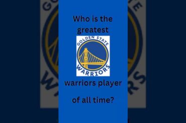 Who is the best Golden State Warriors player ever?