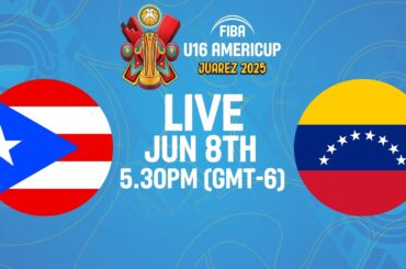 LIVE - Puerto Rico v Venezuela | FIBA U16 AmeriCup 2025 | 3rd Place Game