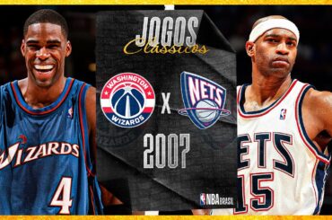 🔴 NBA: Washington Wizards x New Jersey Nets (2007) | JOGOS CLÁSSICOS