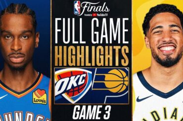 THUNDER vs PACERS FULL GAME 3 HIGHLIGHTS JUNE 11, 2025 NBA FINALS FULL GAME 3 HIGHLIGHTS TODAY 2K25