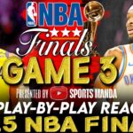 🔴INDIANA PACERS vs OKC THUNDER - NBA FINALS GAME 3 │ 2025 NBA Play-By-Play Reaction & Scoreboard