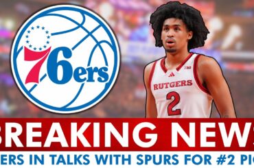 🚨BREAKING: 76ers IN TALKS With Spurs To Trade Up To #2 Pick In 2025 NBA Draft!