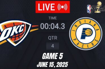 LIVE: Oklahoma City Thunder vs Indiana Pacers – Game 5 | 2025 NBA Finals 🔥June 15, 2025