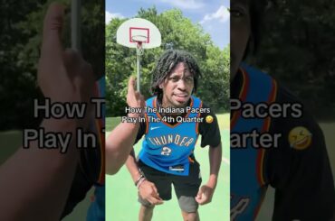 How The Indiana Pacers Play EVERY 4th Quarter 🤣