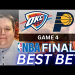 Best NBA Finals Game 4 Picks to Cash BIG! | Oklahoma City Thunder vs Indiana Pacers Picks and Props