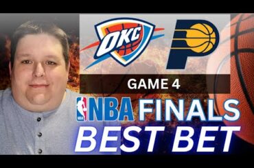 Best NBA Finals Game 4 Picks to Cash BIG! | Oklahoma City Thunder vs Indiana Pacers Picks and Props