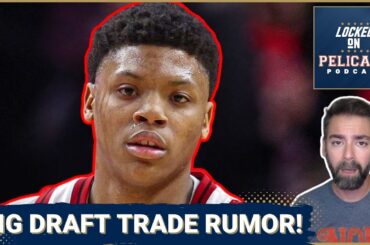 Pelicans SHOCKING Trade Rumor: Moving Up to Draft Ace Bailey? | How Does He Fit With Zion Williamson