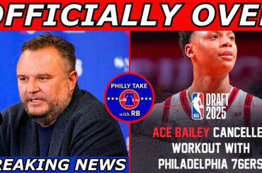 Ace Bailey CANCELS Workout With Sixers... This Is UNREAL!!! (BREAKING NEWS)