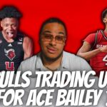 REPORT: Chicago Bulls Could Trade Up for Ace Bailey if He Slides !