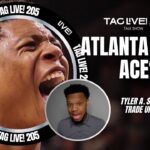 ACE UP ATL’S SLEEVE? 🅰️👀 BAILEY CANCELS ON SIXERS ❌ SHOULD HAWKS TRADE UP? | TAG LIVE! 205
