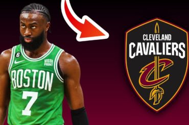 Boston Celtics TRADE Jaylen Brown To The Cleveland Cavaliers? | NBA Trade Rumors