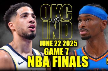 Oklahoma City Thunder vs Indiana Pacers Full Game 7 Highlights - June 22, 2025 | 2025 NBA Finals