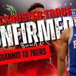 Giannis To 76ers Confirmed? NBA Trade News!