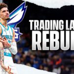 Trading LaMelo Ball Charlotte Hornets Rebuild...