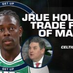 JRUE HOLIDAY TRADE REACTION 🔁 Windy & Bobby Marks detail WHICH CELTIC could be NEXT 🤔 | Get Up