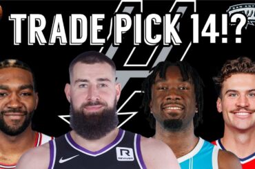 TRADE Targets for the Spurs 14th Pick!?